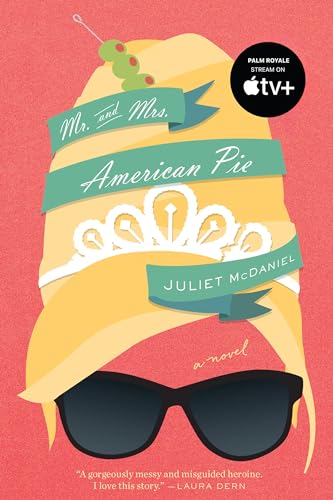 Mr. and Mrs. American Pie: The Inspiration for Palm Royale Seasons One and Two: (Streaming as Palm Royale from Apple TV+) von Inkshares