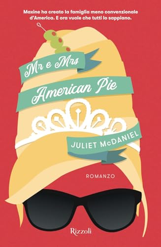 Mr. e Mrs. American Pie (Varia narrativa straniera) von Rizzoli