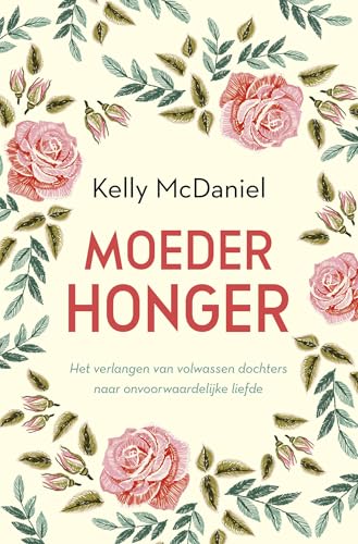 Moederhonger: het verlangen van volwassen dochters naar onvoorwaardelijke liefde von AnkhHermes, Uitgeverij