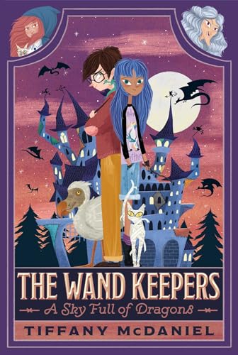 A Sky Full of Dragons (The Wand Keepers, Band 1)