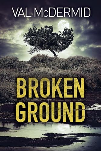 Broken Ground: A Karen Pirie Novel (Karen Pirie, 5, Band 5) Broken Ground: A Karen Pirie Novel (Karen Pirie, 5, Band 5)