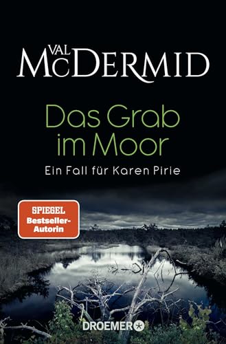 Das Grab im Moor: Ein Fall für Karen Pirie von Droemer Knaur*