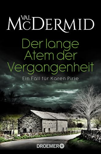 Der lange Atem der Vergangenheit: Ein Fall für Karen Pirie