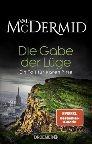 Die Gabe der Lüge: Ein Fall für Karen Pirie von Droemer HC