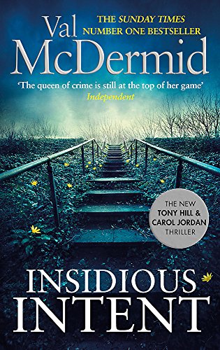 Insidious Intent: (Tony Hill and Carol Jordan, Book 10)