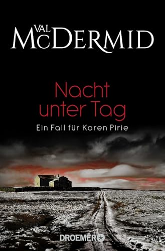 Nacht unter Tag: Ein Fall für Karen Pirie