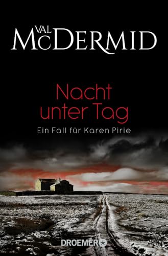 Nacht unter Tag: Ein Fall für Karen Pirie