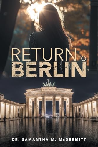 Return To Berlin von Auctorem House LLC