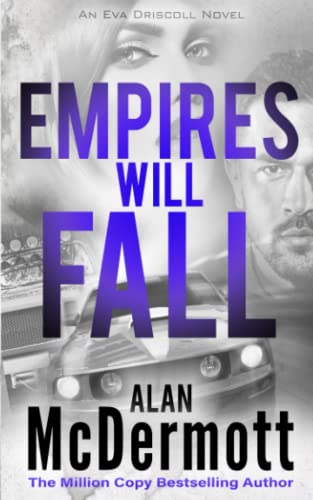 Empires Will Fall (An Eva Driscoll Thriller Book 5)