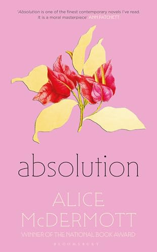 Absolution: Alice McDermott von Bloomsbury Publishing