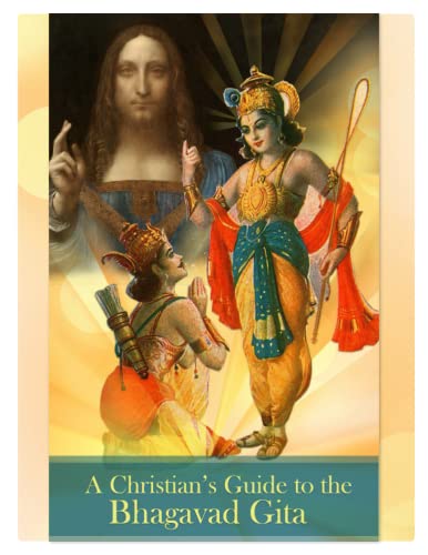 A Christian’s Guide to the Bhagavad Gita von Independently published