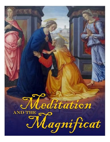 Meditation and the Magnificat von Independently published