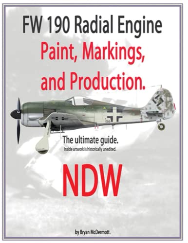 FW 190 Radial engine paint, markings, and production: NDW