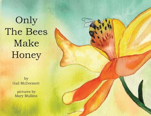 Only The Bees Make Honey von Amazon Publications Expert