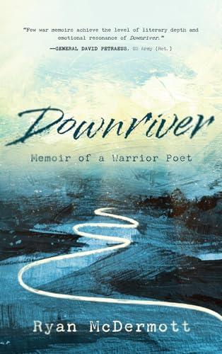 Downriver: Memoir of a Warrior Poet von Koehler Books