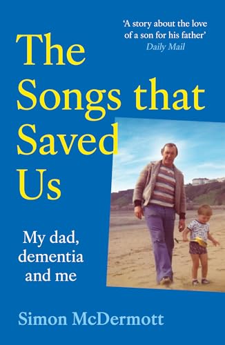 The Songs That Saved Us: An unforgettable memoir of the unbreakable bond between father and son and the music they cherished – new paperback edition for 2025! von HQ