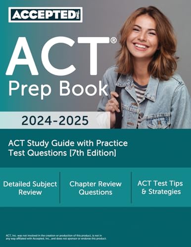 ACT Prep Book 2024-2025: ACT Study Guide with Practice Test Questions [7th Edition] von Accepted, Inc.