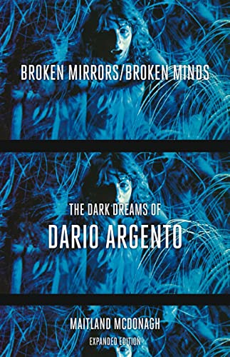 Broken Mirrors/Broken Minds: The Dark Dreams of Dario Argento