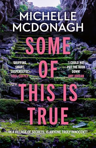 Some of This Is True Some of This Is True von Hachette Books Ireland