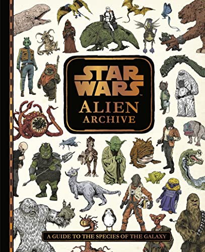 Star Wars Alien Archive: A Guide to the Species of the Galaxy von Egmont UK