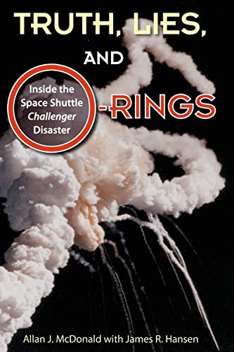 Truth, Lies, and O-Rings: Inside the Space Shuttle Challenger Disaster von University Press of Florida