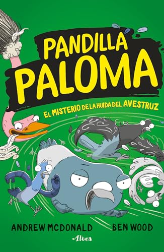 El misterio del avestruz fugado / Real Pigeons Eat Danger: El misterio de las migas de pan / The Mystery of Breadcrumbs (Pandilla Paloma, Band 2) von Altea