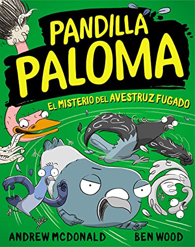 Pandilla Paloma 2 - El misterio del avestruz fugado (Primeras lecturas, Band 2)