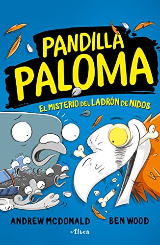 Pandilla Paloma 3 / Real Pigeons 3: El Misterio Del Ladrón De Nidos / Nest Hard (Pandilla paloma/ Real Pigeons, 3) Pandilla Paloma 3 / Real Pigeons 3: El Misterio Del Ladrón De Nidos / Nest Hard (Pandilla paloma/ Real Pigeons, 3)