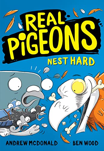 Real Pigeons Nest Hard: Bestselling funny new chapter books in 2022 for kids 5-8, for fans of DogMan. Soon to be a Nickelodeon TV series! (Real Pigeons series)