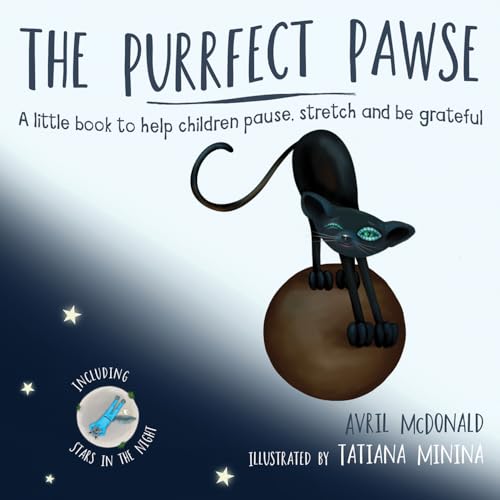 The Purrfect Pawse: A little book to help children pause, stretch and be grateful