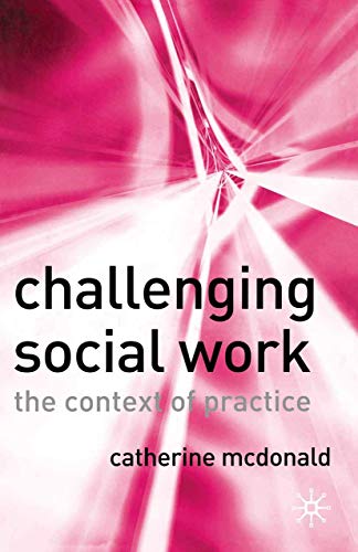 Challenging Social Work: The Institutional Context of Practice von Red Globe Press
