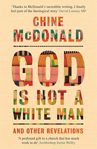 God Is Not a White Man: And Other Revelations