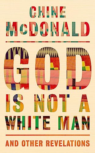 God Is Not a White Man: And Other Revelations von Hodder