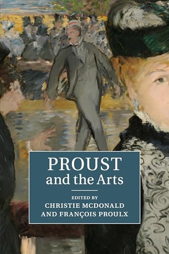 Proust and the Arts von Cambridge University Press