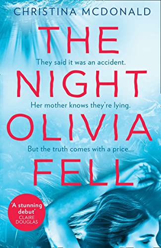 The Night Olivia Fell: A brilliant and gripping psychological thriller for fans of THE RUMOUR von HQ HIGH QUALITY DESIGN