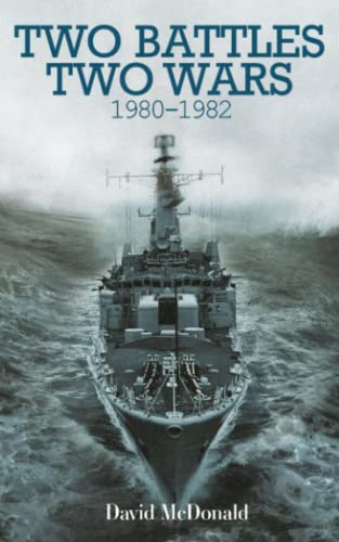 Two Battles Two Wars 1980-1982
