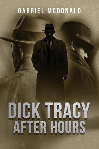 Dick Tracy: After Hours von WP Lighthouse