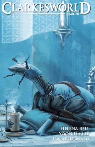 Clarkesworld Issue 76 (Clarkesworld Magazine)