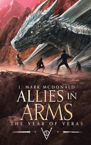 Allies in Arms: The Year of Veras Book 5 von Christian Faith Publishing, Inc