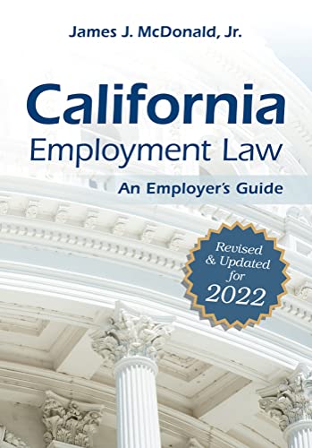 California Employment Law 2022: An Employer's Guide von Society for Human Resource Management