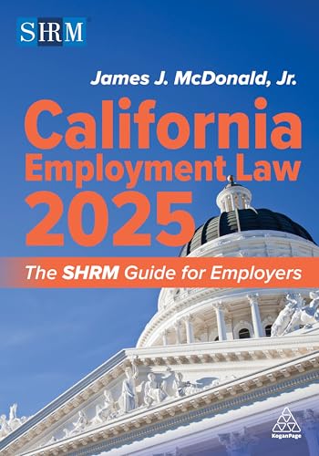 California Employment Law 2025: The Shrm Guide for Employers von Kogan Page Ltd