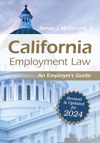 California Employment Law: An Employer's Guide von Society for Human Resource Management