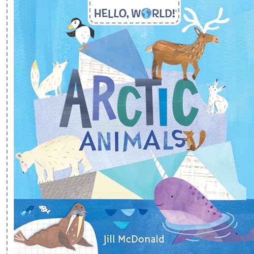 Hello, World! Arctic Animals von Doubleday Books for Young Readers
