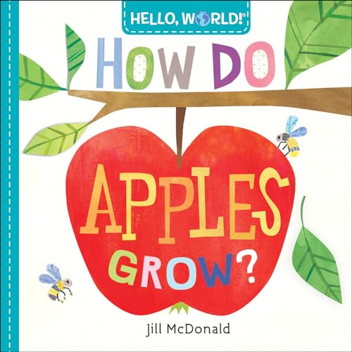Hello, World! How Do Apples Grow? von Doubleday Books for Young Readers