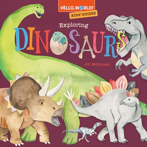 Hello, World! Kids' Guides: Exploring Dinosaurs von Random House LLC US