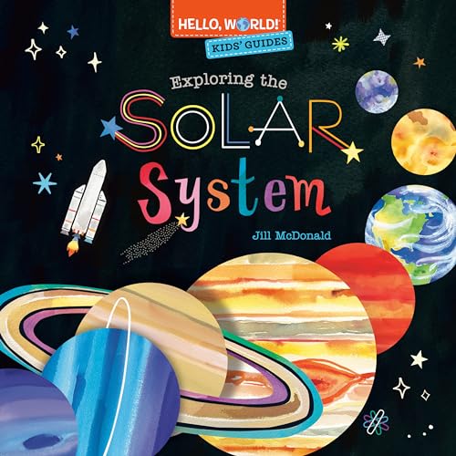Hello, World! Kids' Guides: Exploring the Solar System von Doubleday Books for Young Readers