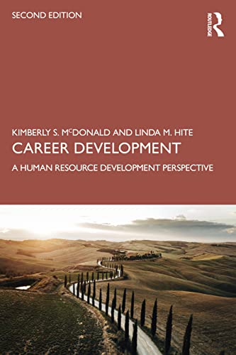 Career Development: A Human Resource Development Perspective Career Development: A Human Resource Development Perspective von Routledge