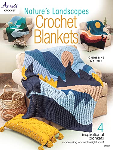 Nature's Landscapes Crochet Blankets: 4 Inspirational Blankets Made Using Worsted-Weight Yarn! (Annie's Crochet) von Annie's Publishing, LLC