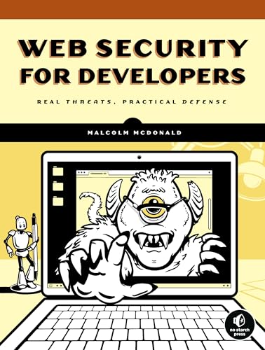 Web Security for Developers: Real Threats, Practical Defense