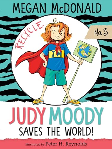Judy Moody Saves the World! Judy Moody Saves the World!
